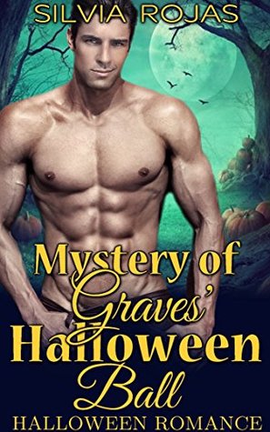 Mystery of Graves’ Halloween Ball: Halloween Romance (Kindle Edition)