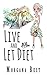 Live and Let Diet (Australian Amateur Sleuth, #1) by Morgana Best