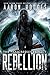 Rebellion (Praegressus Proj...