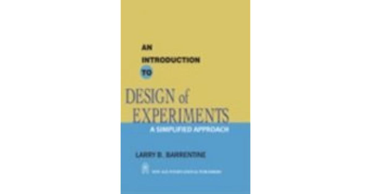 An Introduction to Design of Experiments A Simplified Approach by
