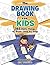 The Drawing Book for Kids: 365 Daily Things to Draw, Step by Step (Woo! Jr. Kids Activities Books)
