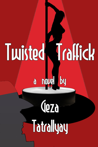 Twisted Traffick (Twisted Trilogy #2)