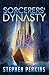 Sorcerers' Dynasty by Stephen C. Perkins