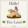 Hello! Tea Land: ...