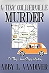 A Tiny Collierville Murder by Abby L. Vandiver
