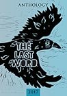 The Last Word: an anthology of memories The Last Word: an anthology of memories