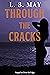 Through the Cracks (Over th...