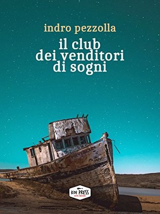 Il club dei venditori di sogni (Italian Edition)
