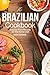 The Brazilian Cookbook: Bra...