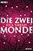Die zwei Monde