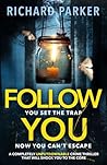 Follow You by Richard Jay Parker