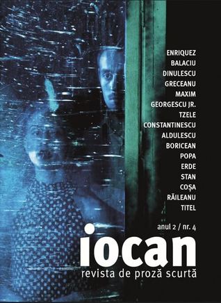 Iocan - revista de proză scurtă anul 2 / nr. 4 (Paperback)