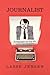 Journalist: Fortællinger om mig selv, medier og mennesker