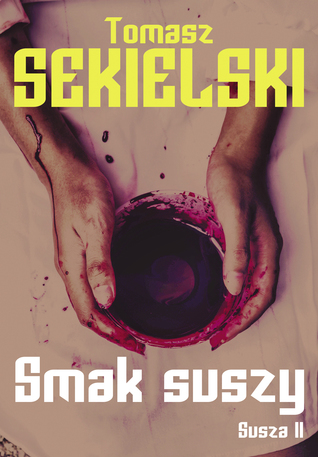 Smak suszy (Susza, #2)