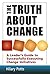 The Truth About Change: A L...