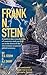 Frank N. Stein: A modern da...
