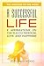 A SUCCESSFUL LIFE by Benjamin      Wood