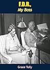 F.D.R., My Boss
