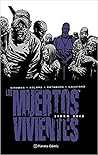 Los muertos vivientes. Libro seis by Robert Kirkman