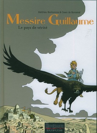 Le pays de la vérité (Messire Guillaume, #2)