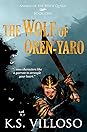 The Wolf of Oren-Yaro by K.S. Villoso