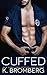 Cuffed (Everyday Heroes, #1)