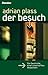 Der Besuch: Die Geschichte einer unverhofften Wiederkehr (German Edition)