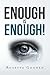 Enough is Enough! by Rosetta Gooden