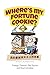 Where's My Fortune Cookie by Phil Proctor