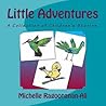 Little Adventures by Michelle Ragoonanan-Ali