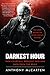 Darkest Hour How Churchill Brought England Back from the Brink by Anthony McCarten