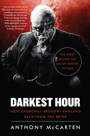 Darkest Hour: How Churchill Brought England Back from the Brink – 25 Days of Speeches and Decisions That Defied Nazi Germany