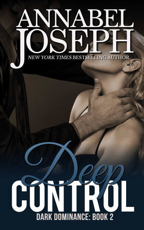 Deep Control (Dark Dominance, #2)