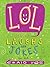 LOL: A Load of Laughs and Jokes for Kids