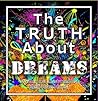 The Truth About Dreams