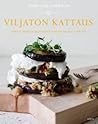 Viljaton kattaus: Upeita makuja gluteenittomista raaka-aineista