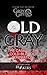 Old Gray: The Case of the C...