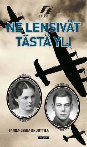 Ne lensivät tästä yli (Paperback)