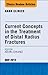 Current Concepts in the Treatment of Distal Radius Fractures,... by Kevin C. Chung