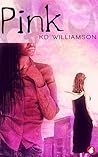 Pink by K.D. Williamson