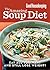 Good Housekeeping The Amazing Soup Diet: Eat all you want and still lose weight!