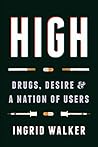 High: Drugs, Desi...