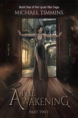 The Awakening: Part Two (Lycan War Saga, #1)