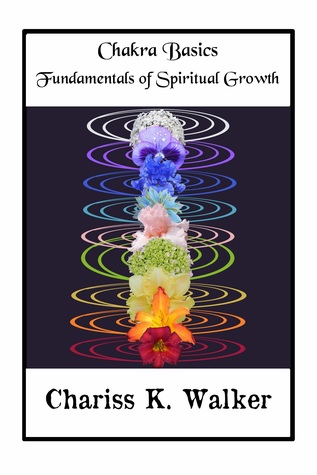 Chakra Basics: Fundamentals of Spiritual Growth