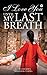 I Love You until My Last Breath by Richa Sharma