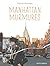 Manhattan Murmures