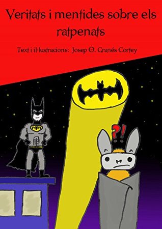 Veritats i mentides sobre els ratpenats (Kindle Edition)