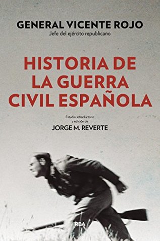 Historia de la guerra civil española (ENSAYO Y BIOGRAFÍA) (Spanish Edition)
