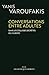 Conversations entre adultes: Dans les coulisses secrètes de l'Europe. (LIENS QUI LIBER) (French Edition)