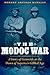 The Modoc War: A Story of Genocide at the Dawn of America's Gilded Age